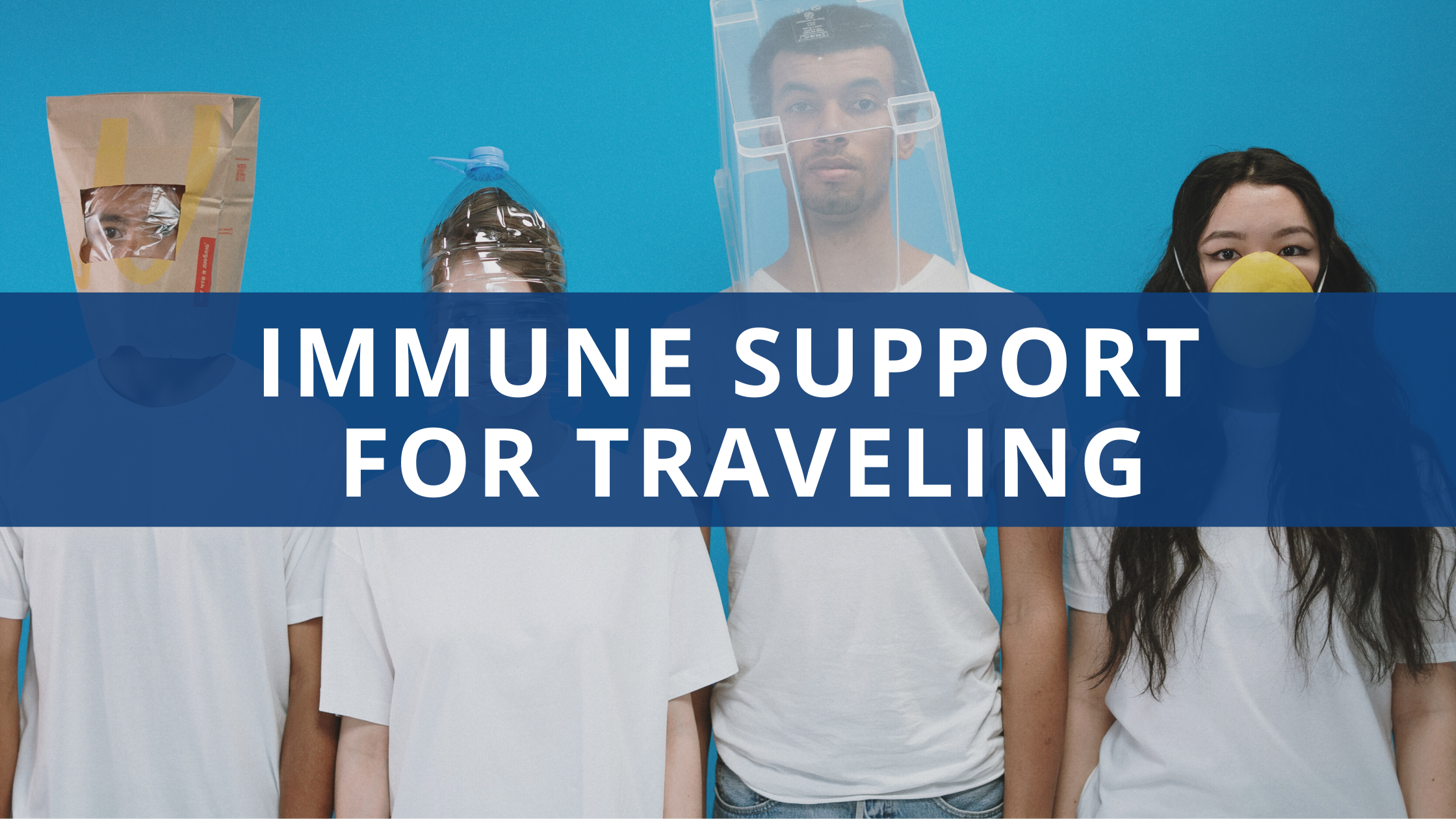 Immune Support For Traveling: 17 Best Tips, Tricks, & Vitamins