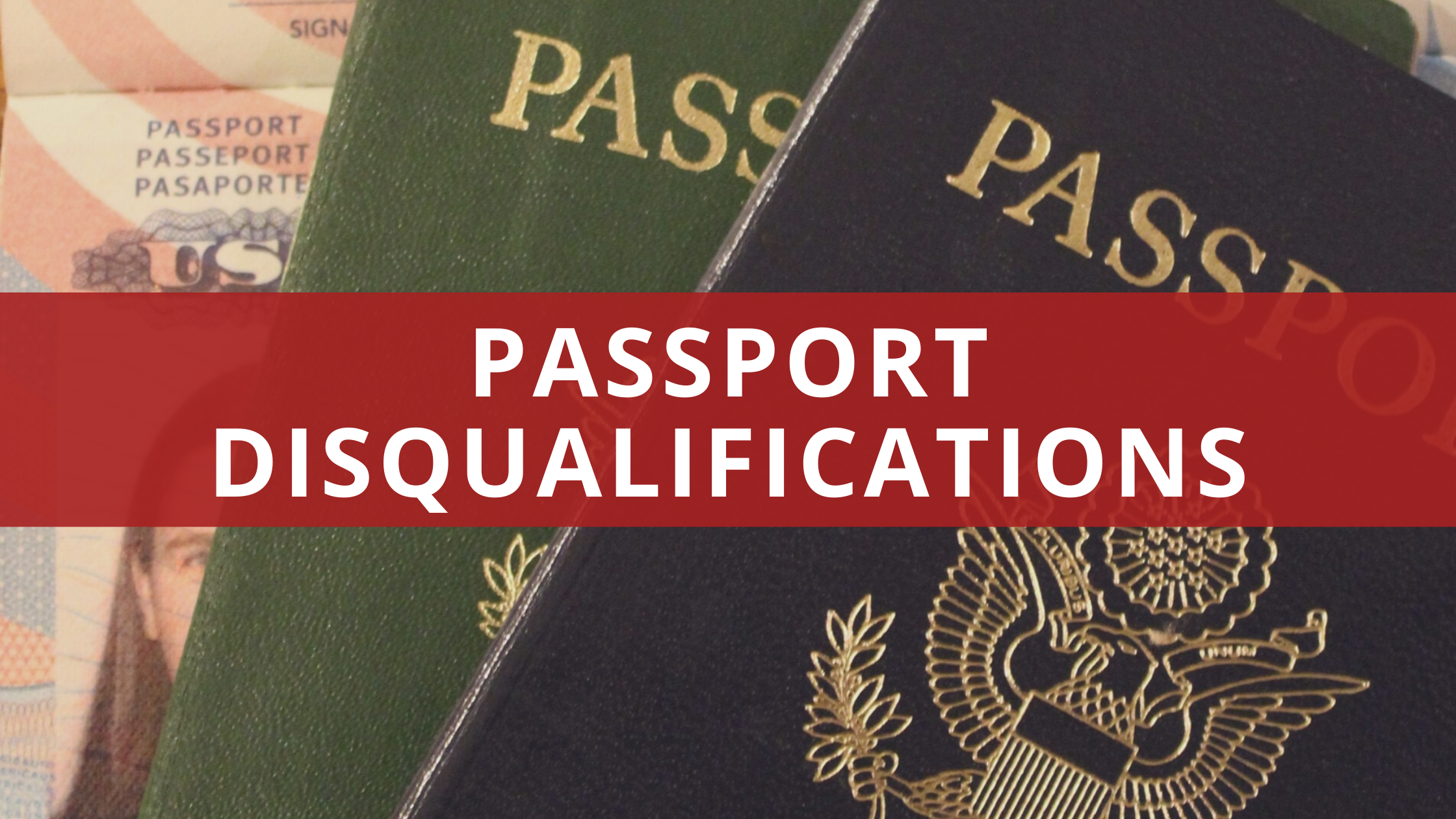 Passport Disqualifications