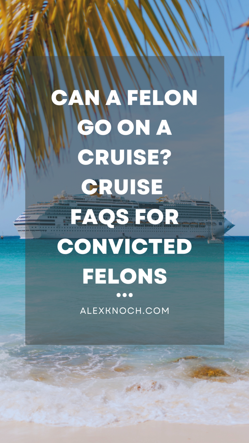 does cruise ships hire felons