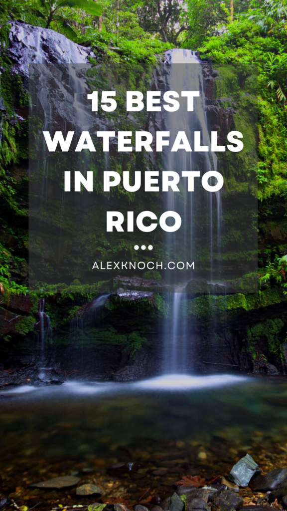 15 Best Waterfalls in Puerto Rico - AlexKnoch.com