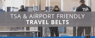 7 Best TSA Approved Belts and Airport Friendly Belts