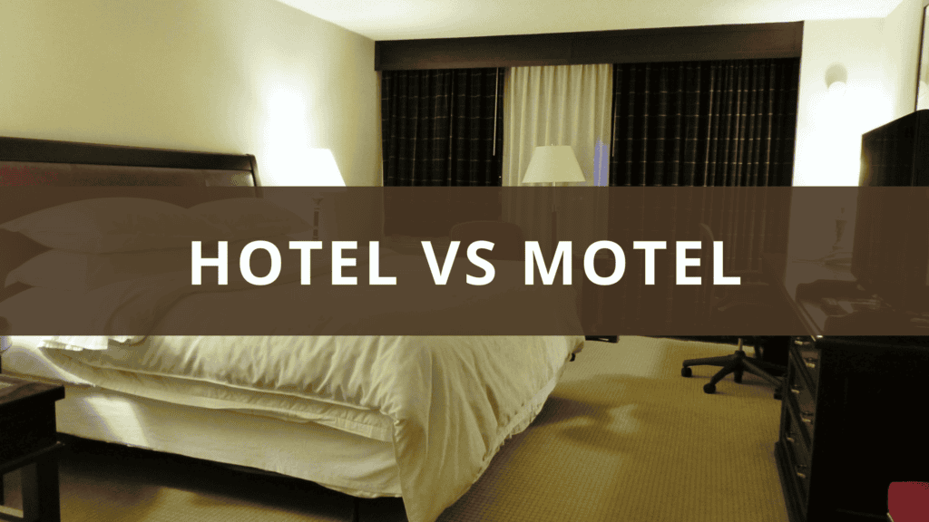Motel vs Hotel The Difference Between a Hotel and Motel