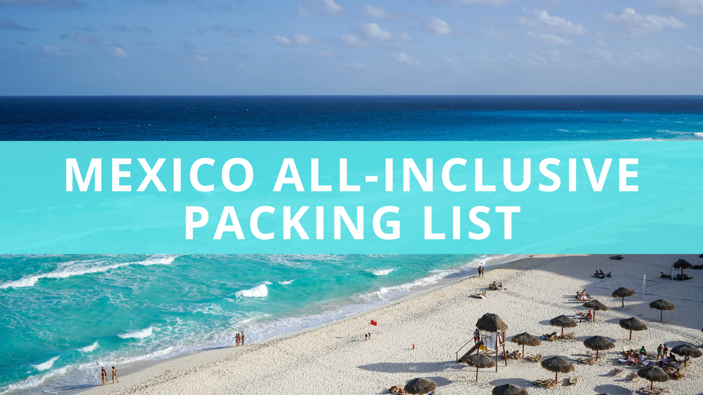 Mexico All-Inclusive Packing List