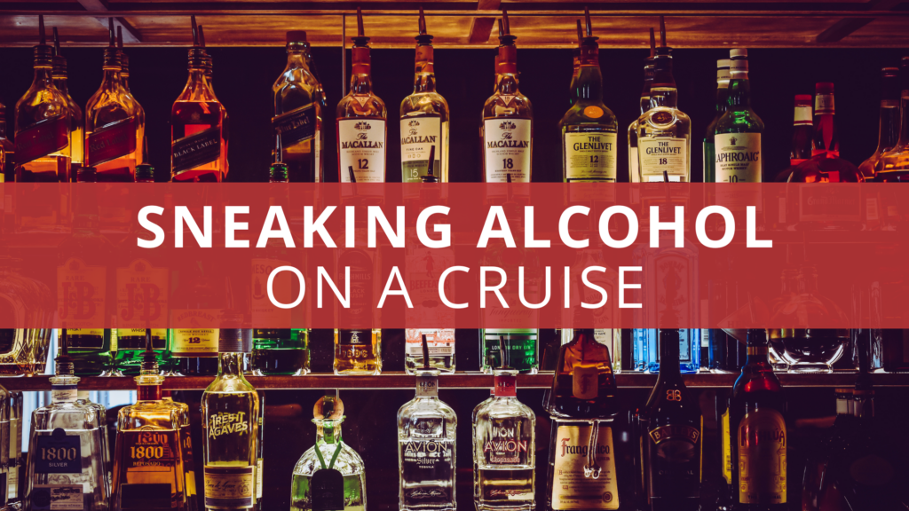 Cruise Hack How to Sneak Alcohol on a Cruise