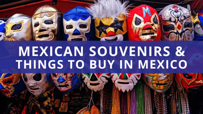 Mexican Souvenirs & things to buy in Mexico