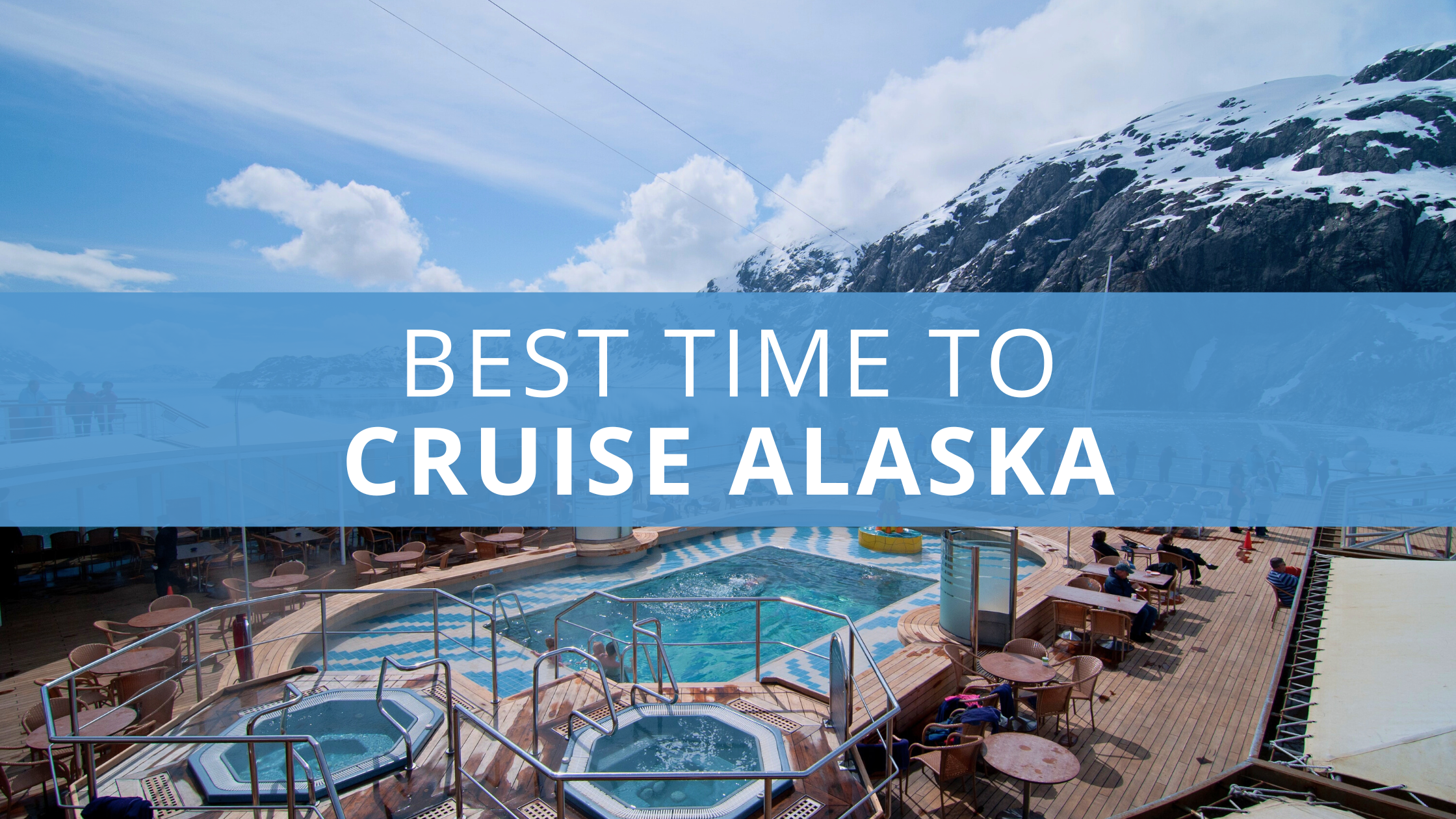 Best Time To Cruise Alaska