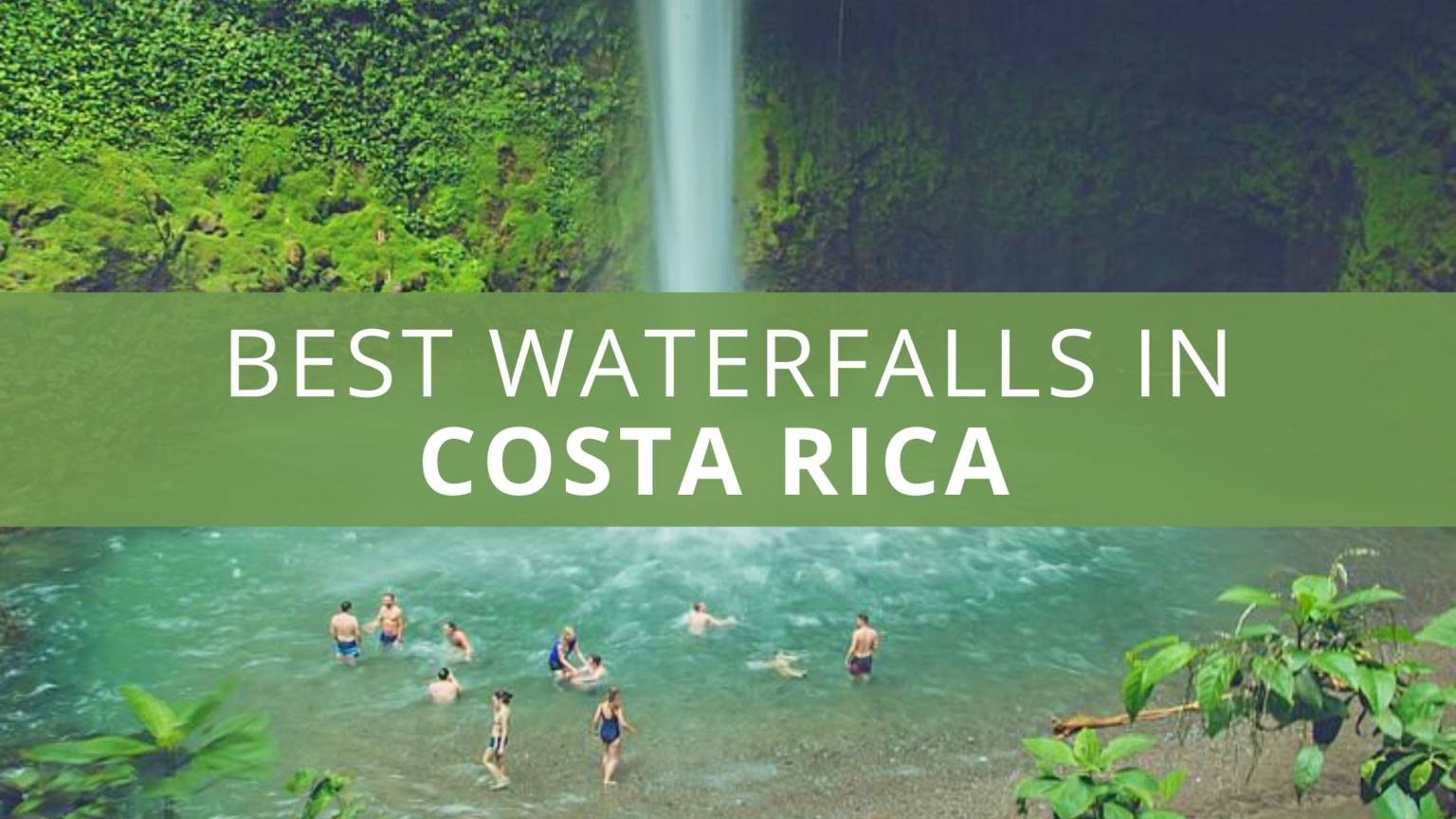 The 7+ Best Waterfalls in Costa Rica You Must Visit