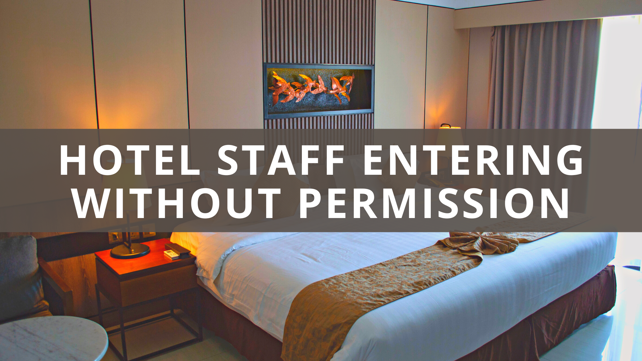 Can Hotel Staff Enter My Room Without Permission