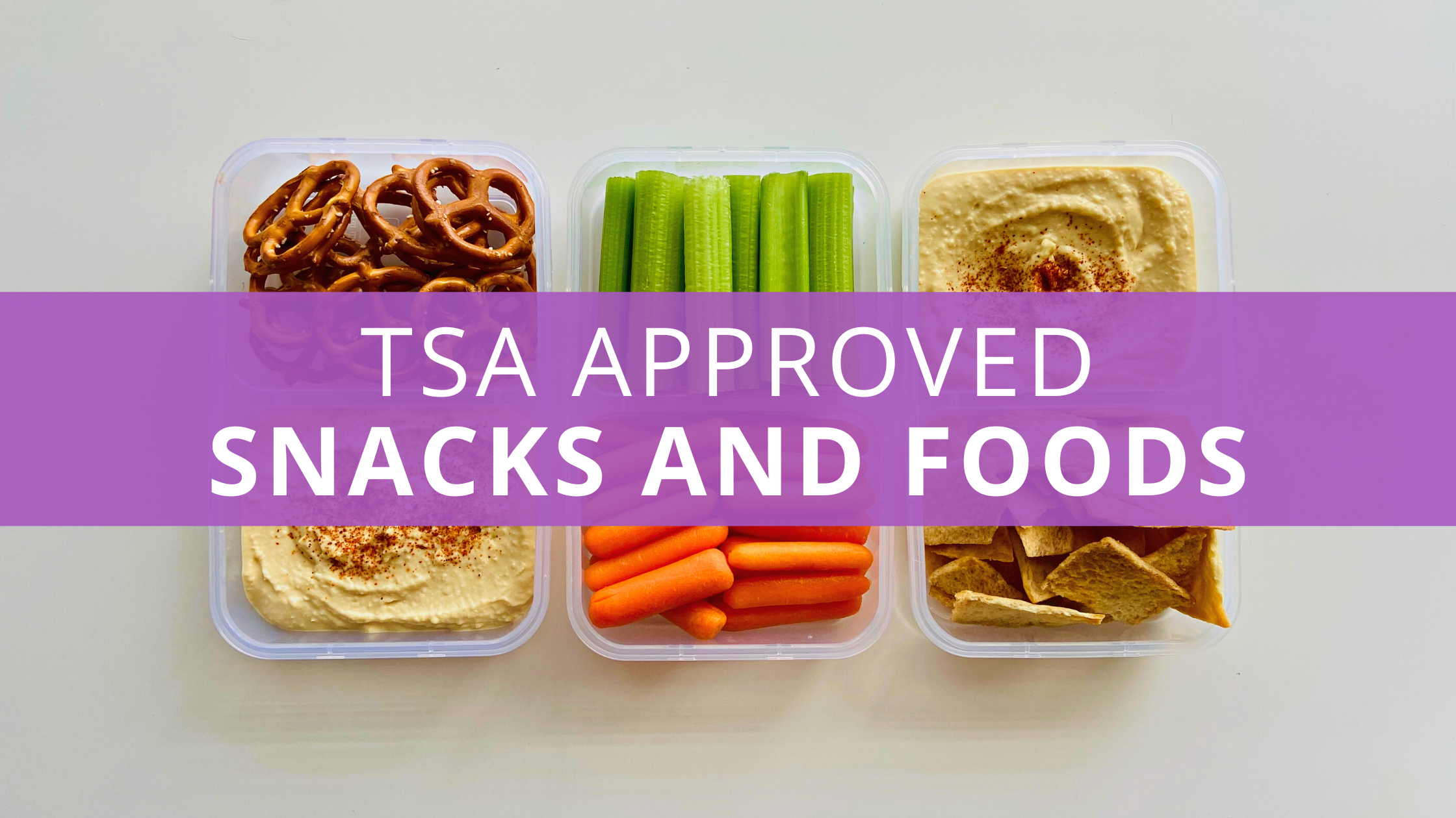 TSA Approved Snacks