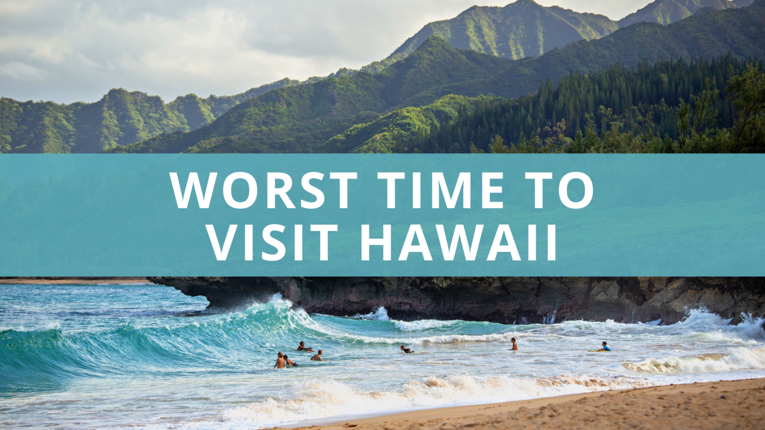 is june a bad time to visit hawaii