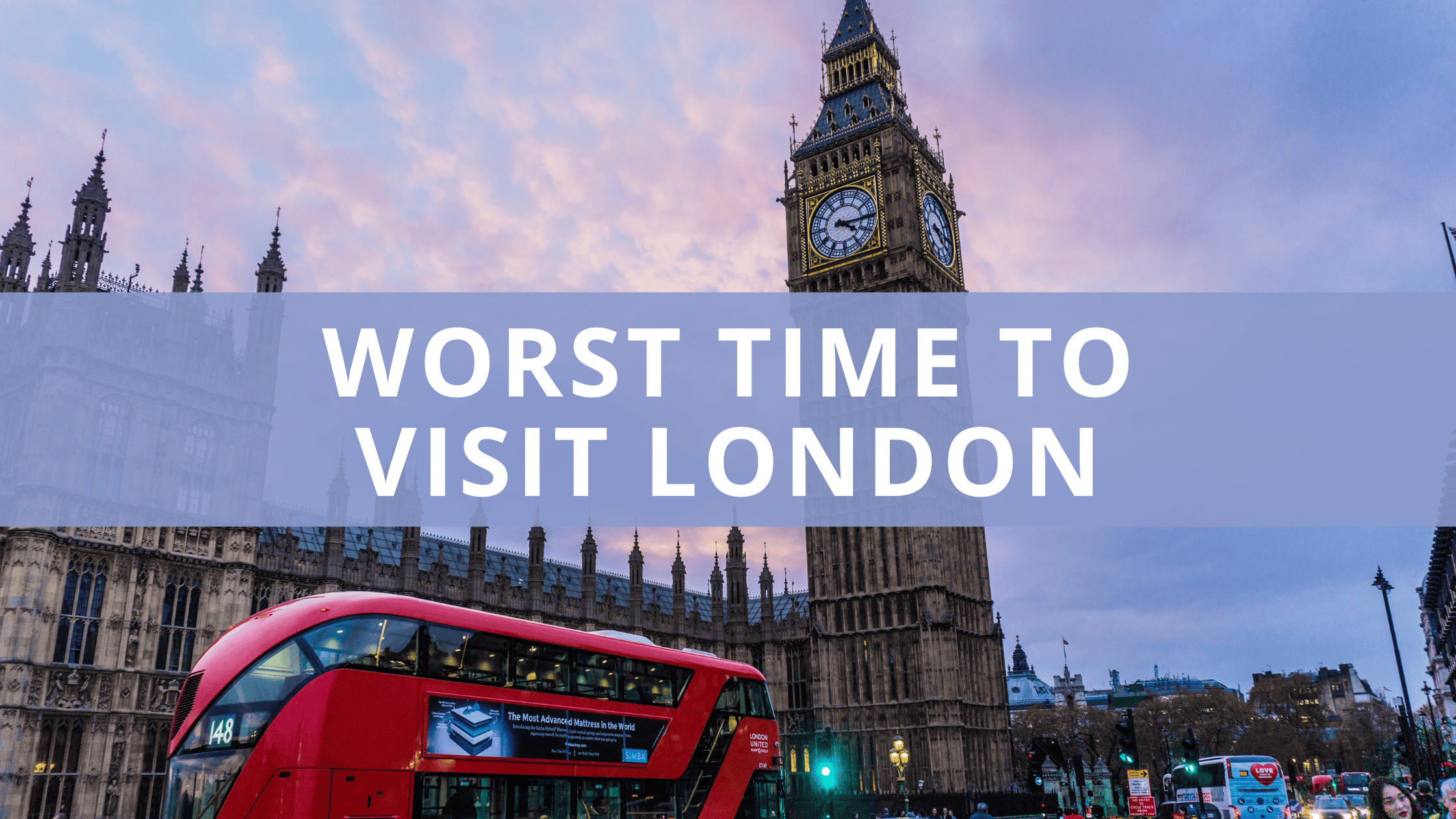 Worst Time to Visit London