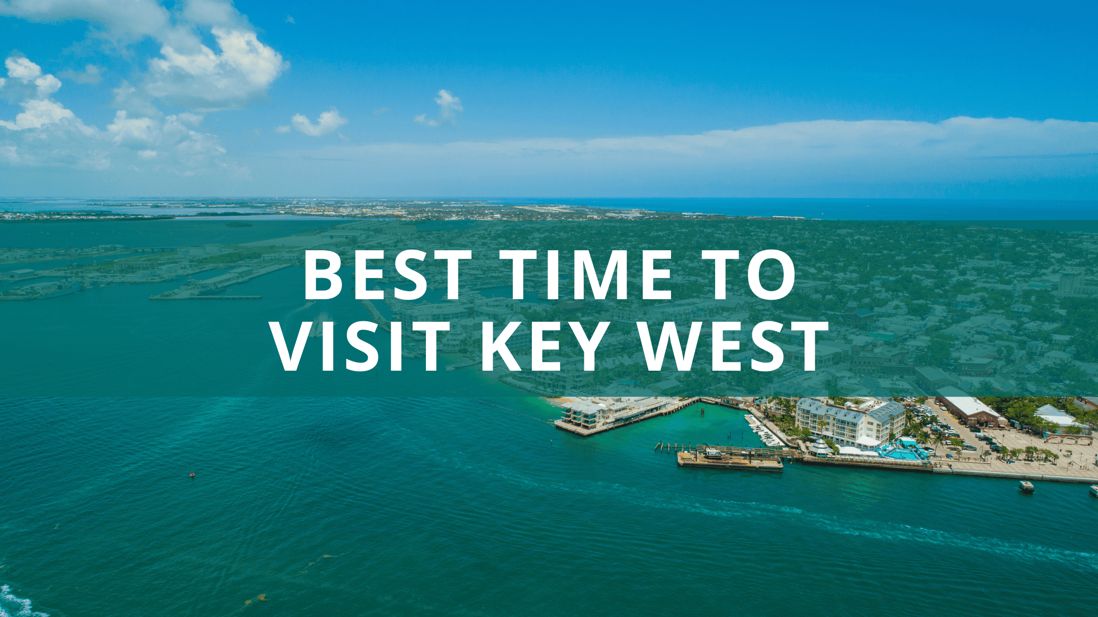 Best Time to Visit Key West