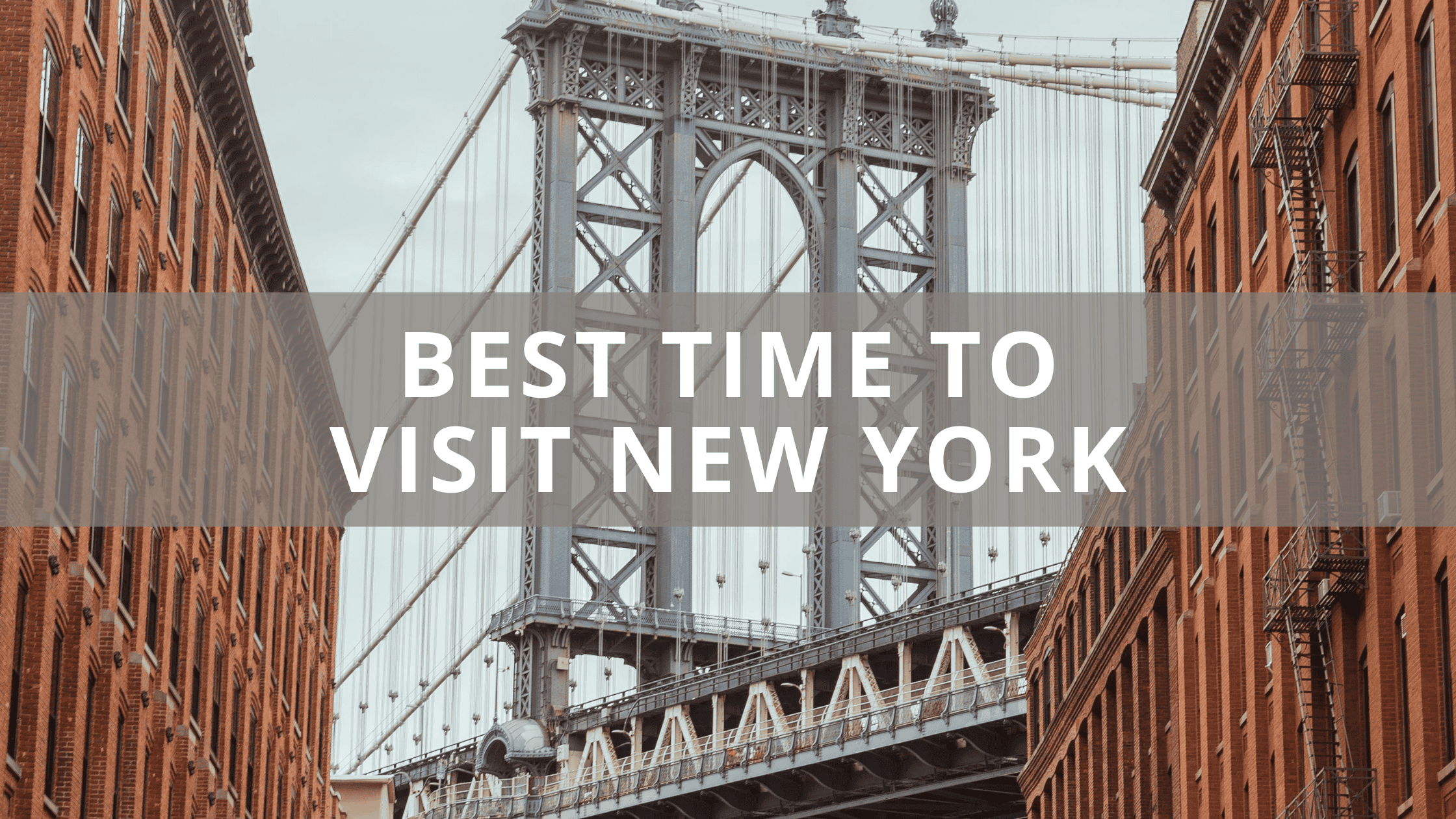 Best Time to Visit New York