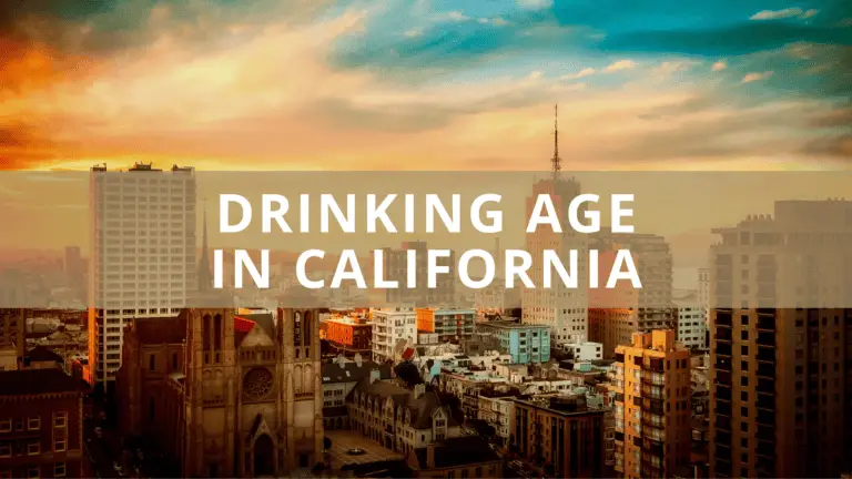 Drinking Age in California