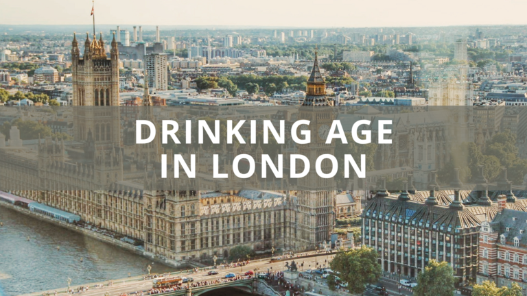 What Is The Drinking Age In London Alcohol Laws Explained   Drinking Age In London 768x432 