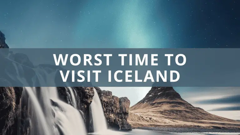 Worst Time to Visit Iceland