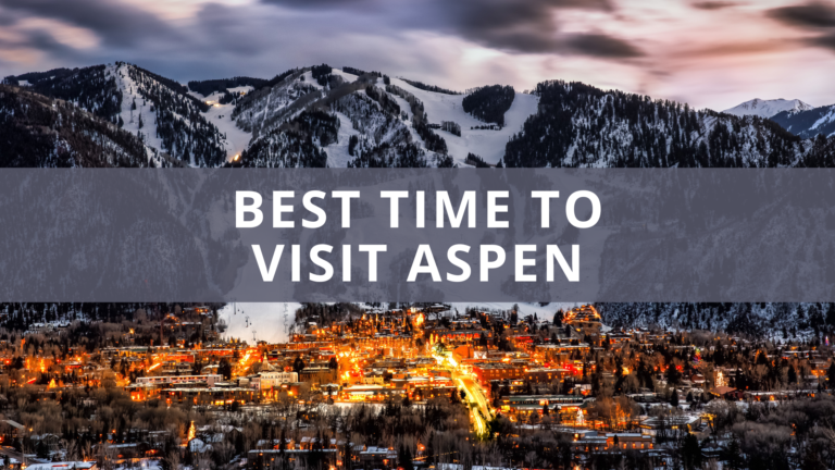 Best Time to Visit Aspen