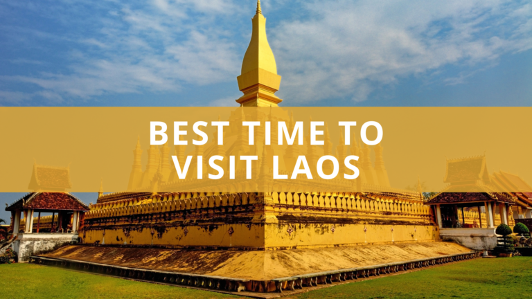 Best Time to Visit Laos