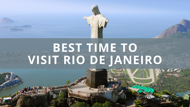 Best Time to Visit Rio de Janeiro