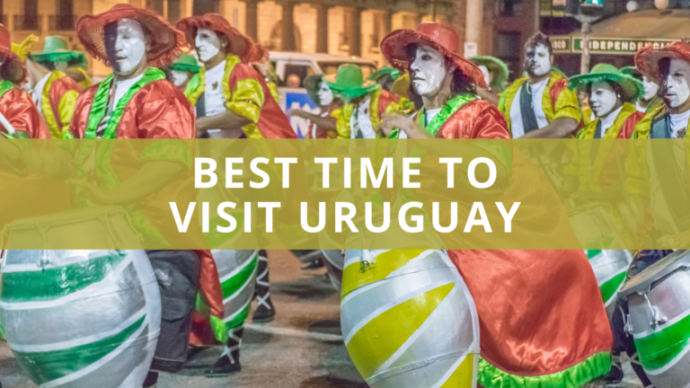 Best Time to Visit Uruguay