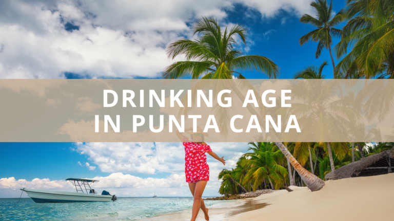 Drinking Age in Punta Cana