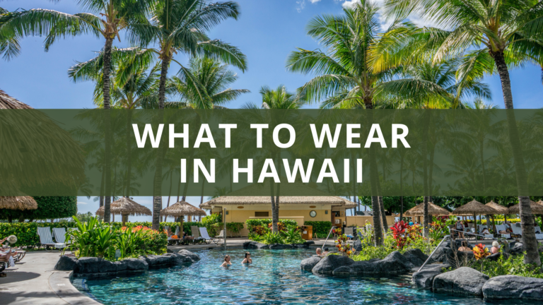 What to Wear in Hawaii